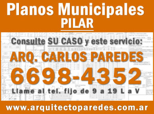 Planos Municipales Partido de Pilar. Arq Carlos Paredes. Consulte su caso