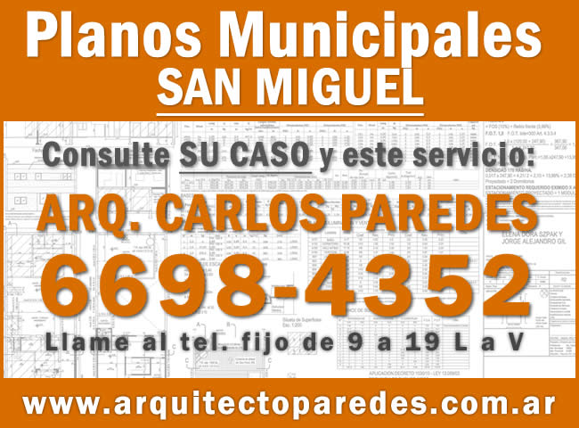 Planos Municipales Partido San Miguel. Arq Carlos Paredes. Consulte su caso