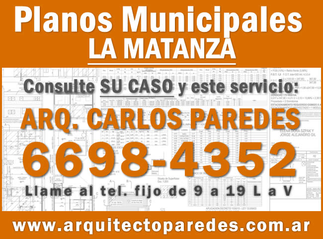 Planos Municipales Partido de La Matanza. Arq Carlos Paredes. Consulte su caso